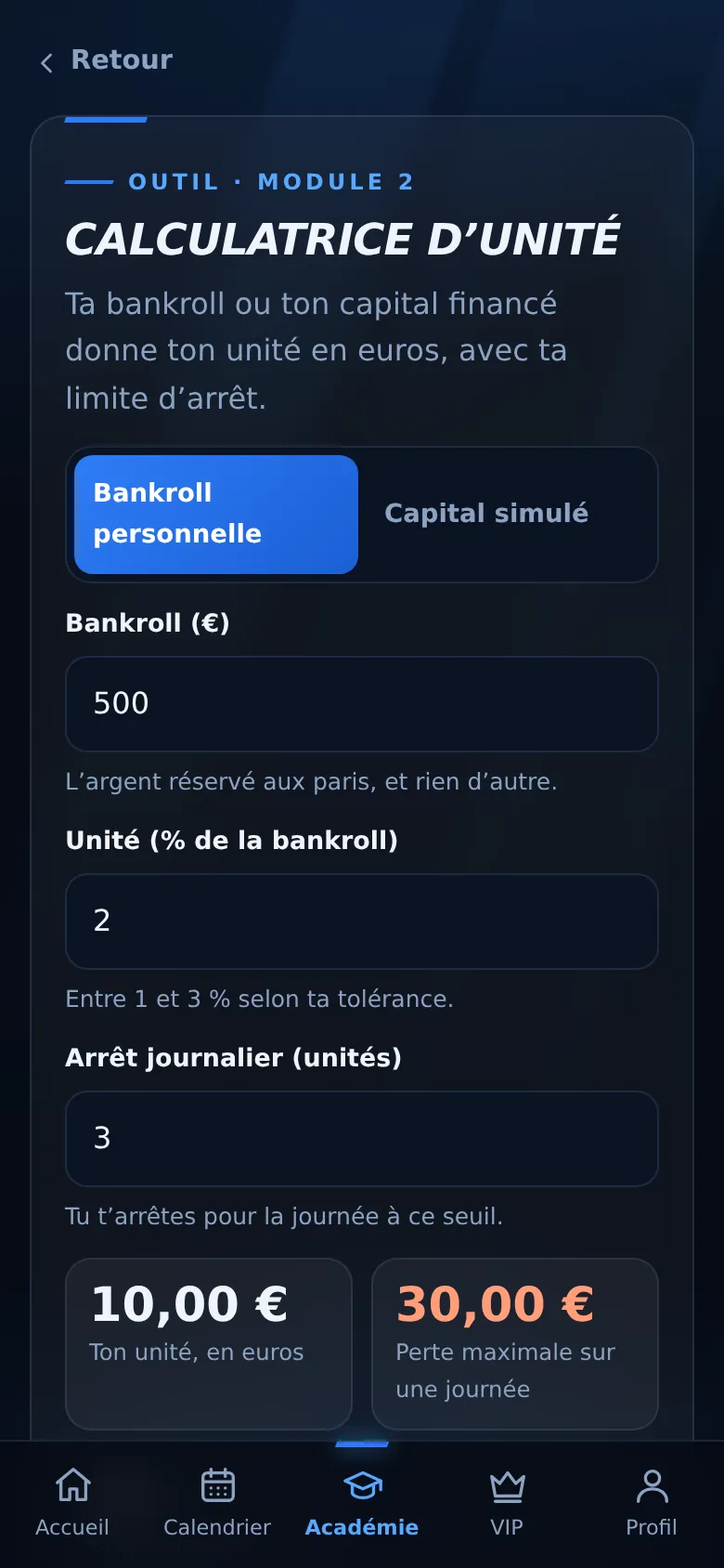 Calculatrice d’unité : bankroll de 500 euros, unité de 10 euros, perte maximale de 30 euros sur une journée